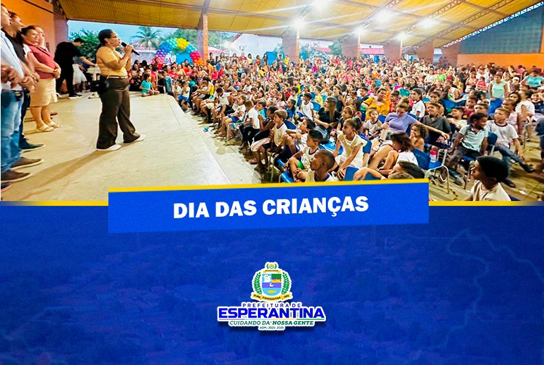Prefeitura de Esperantina celebra o Dia das Crianças com festa especial