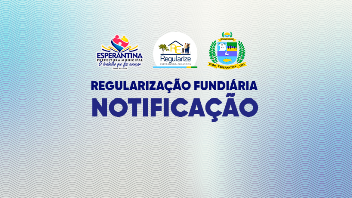 REGULARIZAÇÃO FUNDIÁRIA: EDITAL DE NOTIFICAÇÃO.