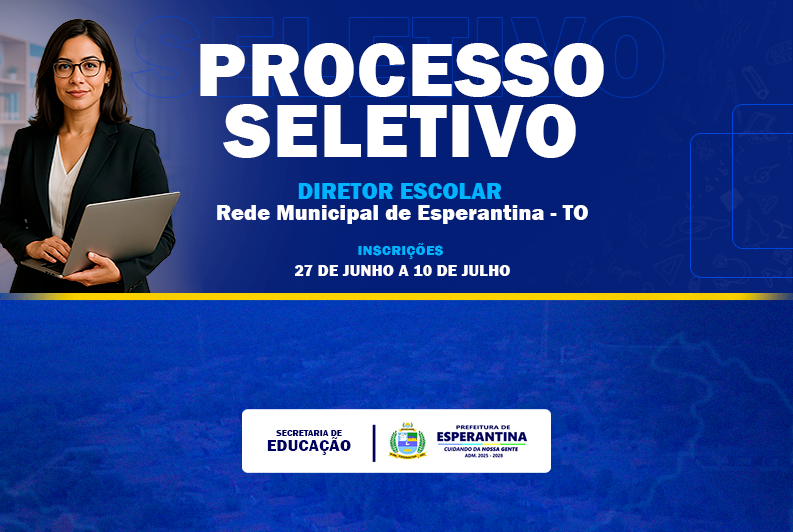 Prefeitura de Esperantina-TO abre inscrições para o processo de seleção interna para diretores escolares